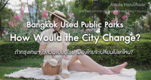 if-bangkok-used-parks-like-europe-would-thailand-be-happier