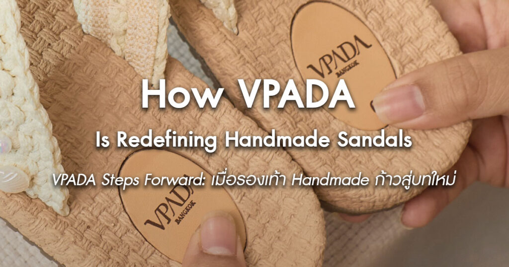 how-vpada-is-redefining-handmade-sandals