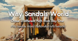 Why-Sandals-World-Chose-a-Different-Path-From-Day-One