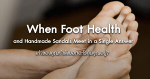 When-Foot-Health-and-Handmade-Sandals-Meet-in-a-Answer