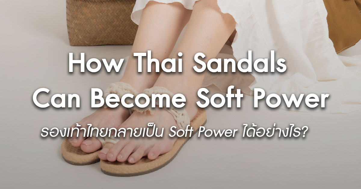 thai-sandals-soft-power