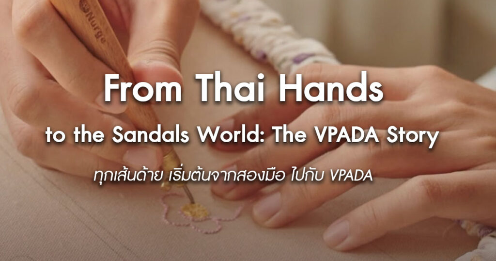From-Thai-Hands-to-the-Sandals-World-The-VPADA-Story