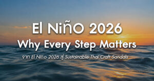 el-nino-2026-and-sustainable-thai-craft-sandals